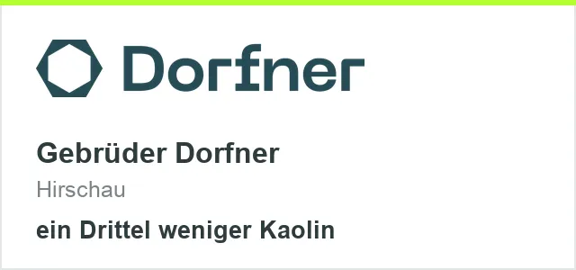Gebrüder Dorfner, Hirschau, ein Drittel weniger Kaolin