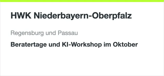 HWK Niederbayern-Oberpfalz, Beratertage und KI-Workshop im Oktober